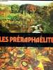 LES PRERAPHAELITES - GALERIE D'ART- LES ECOLES? LES TENDANCES ET LES MAÏTRES DE LA PEINTURE ACCIDENTALE MODERNE. R.BARILLI