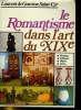 LE ROMANTISME DANS L'ART DU XIXe SIECLE. TABLEAUX, LIVRES? MUSIQUE, OBJETS. ILLUSTRATIONS A LA PLUME DE JEAN-MONFORT.. L. DE GOUVION SAINT-CYR