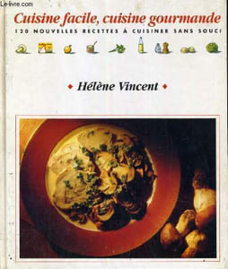 CUISINE FACILE, CUISINE GOURMANDE