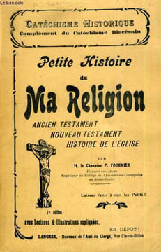PETITE HISTOIRE DE MA RELIGION - ANCIEN TESTAMENT NOUVEAU TESTAMENT HISTOIRE DE L'EGLISE 7E EDITION. FOURNIER P