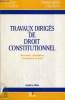 TRAVAUX DIRIGES DE DROIT CONSTITUTIONNEL - DOCUMENTS - DISSERTATIONS - COMMENTAIRES DE TEXTES - CINQUIEME EDITION. LECLERCQ CLAUDE ET CHALVIDAN PIERRE ...