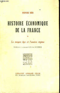 HISTOIRE ECONOMIQUE DE LA FRANCE- LE MOYEN AGE ET L'ANCIEN REGIME
