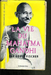 LA VIE DU MAHATMA GANDHI - COLLECTION PRECURSEURS DE GENIE.