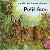 SUR LES TRACES DE PETIT FAON.. DUVAL MARIE