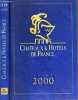 CHATEAUX & HOTELS DE FRANCE - GUIDE 2000.. COLLECTIF