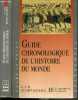 GUIDE CHRONOLOGIQUE DE L'HISTOIRE DU MONDE. DUCHET-SUCHAUX G. ET M.