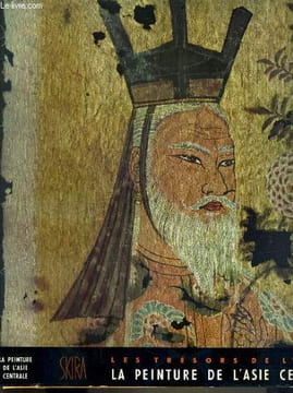 LA PEINTURE DE L'ASIE CENTRALE / COLLECTION LES TRESORS DE L'ASIE. BUSSAGLI MARIO