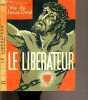 VIE DE JESUS-CHRIST - LE LIBERATEUR - EDITION ABREGEE. THIVOLLIER P.