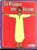 LA BIBLE ALBUM N°5 - LE PAQUE DE JESUS. BERTHIER RENE ABBE