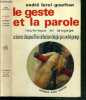 LE GESTE ET LA PAROLE - TECHNIQUE ET LANGUAGE / COLLECTION SCIENCE D'AUJOURD'HUI. LEROI-GOURHAN ANDRE