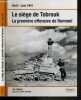 LE SIEGE DE TOBROUK - LA PREMIERE OFFENSIVE DE ROMMEL - AVRIL - JUIN 1941. LATIMER JON