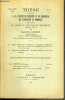 THESE N°2 - ETUDE DES VARIATIONS DE QUELQUES CONSTITUANTS SANGUINS AU COURS DES TRAITEMENTS PAR L'A.C.T.H. ET LA CORTISONE - POUR OBTENIR LE GRADE DE ...