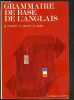 GRAMMAIRE DE BASE DE L'ANGLAIS - CLASSIQUES HACHETTE - TEXTE EN ANGLAIS ET EN FRANCAIS. CAPELLE G. - GIRARD D. - SOULIE D.