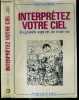 INTERPRETEZ VOTRE CIEL - LES GRANDS ASPECTS DE VOTRE VIE. PELLETIER ROBERT