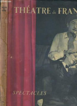 "THEATRE DE FRANCE - SPECTACLES TOME VI + 1 SUPPLEMENT A L'ALBUM ""THEATRE DE FRANCE"" TOME VI". COLLECTIF