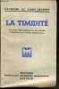 LA TIMIDITE - SES CAUSES - SES CONSEQUENCES - SES REMEDES - COMMENT ON EN TRIOMPHE DEFINITIVEMENT. SAINT-LAURENT RAYMOND DE