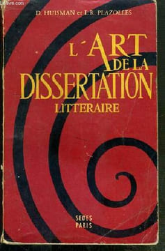 L'ART DE LA DISSERTATION LITTERAIRE DU BACCALAUREAT AU C.A.P.E.S - 2eme EDITION REVUE ET CORRIGES.. HUISMAN D. - PLAZOLLES L.R.