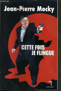 CETTE FOIS JE FLINGUE