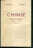 CHIMIE - CLASSE DE PREMIERE - (SECTIONS C, C', M et M') - PROGRAMME 1957. LIFERMANN J. - DUMESNIL G.