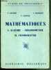 MATHEMATIQUES - I. ALGEBRE - TRIGONOMETRIE - II. COSMOGRAPHIE - CLASSE DE PHILOSOPHIE. BRACHET F. - DUMARQUE J. - COUDERC P.