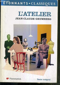 L'ATELIER / COLLECTION ETONNANTS CLASSIQUES. GRUMBERG JEAN-CLAUDE