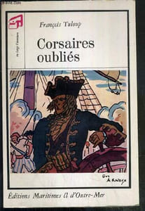 CORSAIRES OUBLIES / COLLECTION AU LARGE L'AVENTURE