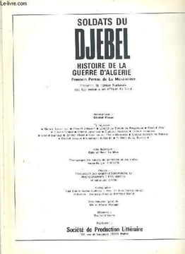 SOLDATS DU DJEBEL - HISTOIRE DE LA GUERRE D'ALGERIE.. PORTEU DE LA MORANDIERE FRANCOIS
