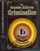 LES GRANDES AFFAIRES CRIMINELLES - L'ENLEVEMENT DU PETIT LINDBERGH - MARIE LAFARGE - SALVATORE GIULIANO - GILLES DE RAIS / ENCYCLOPEDIE INTERNATIONALE ...