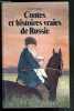 CONTES ET HISTOIRES VRAIES DE RUSSIE - CHOIX DE TEXTES EXTRAITS DES QUATRE LIVRES DE LECTURE 1869-1872.. TOLSTOI LEON