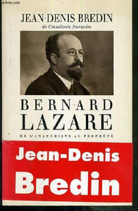 BERNARD LAZARE DE L'ANARCHISTE AU PROPHETE