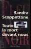 TOUTE LA MORT DEVANT NOUS. SCOPPETTONE SANDRA