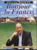 Bonjour la France - Le livre des Communes de France - Tome 1. Pierre Bonte