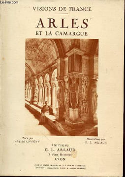 "Arles et la camargue (Collection ""visions de france"")". André Chagny