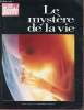 "Revue ""Le mystère de la vie"", cahier n°2 du n°61 de Top Santé. octobre 1995. La merveilleuse histoire de la vie.". Phillippe Houdart, Claude ...