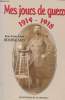 Mes jours de guerres 1914-1918. Jean-Louis Aimé Boursicaud