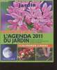 100 idées jardin : Un an de conseils & astuces L'agenda 2011 du jardin : jardiner au naturel, variétés anciennes et recettes, plantes nouvelles, ...