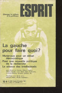 Esprit Changer la culture et la politique n°10-11 Octobre-Novembre 1981 : La gauche pour faire quoi ? : Valoriser l'immigration par Michel Marian, L'école dans la culture moderne, Les sciences sociales en souffrance par Robert Fraisse