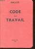 Code du travail : textes codifiés et textes annexes (Petits codes Dalloz). Collectif   (Francs Tireurs des Lettres - FTL)