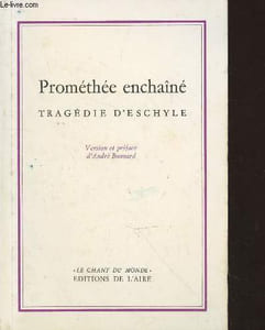 "Prométhée enchaîné, Tragédie d'Eschyle (Collection ""Le Chant du monde"")"