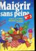 "Maigir sans peine n&deg;3 : visez la forme, mangez all&eacute;g&eacute; (Collection ""conseil"")". Collectif