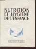 Nutrition et hygi&egrave;ne de l'enfance. Collectif
