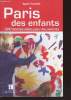 Paris des enfants : 200 bonne idées pour les parents. Taravella Agnès