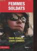 Femmes soldats : Trois femmes...leurs combats.. Thorpe Helen