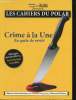 Les Cahiers du Polar n°1 : Crime à la Une, en quête de vérité. 160 pages de faits divers...entre fiction et réalité. Meurtre dans la brume, une ...