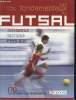 Les fondamentaux du Futsal : technique, tactique, physique. 170 situations d'entra&icirc;nement.. Galien Cl&eacute;ment
