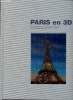 "Paris en 3D de la stéréoscopie à la réalité virtuelle 1850-2000. Catalogue réalisé à l'occasion de l'exposition ""Paris en 3D"" présentée au musée ...
