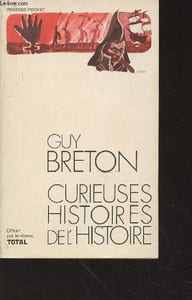 "Curieuses histoires de l'Histoire. (Collection ""Presses Pocket"")"