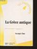 "La Grèce antique n°134 (Collection : ""Les Fondamentaux"" La Bibliothèque de l'étudiant en Histoire)". Tate Georges