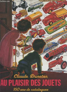 Au plaisir des jouets : 150 ans de catalogues.