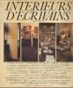 Intérieurs d'écrivains (Sommaire : H.Bazin, R. Belletto, T. Ben Jelloun, G. De Villiers, Tony Cartano, Régine Desforges, René Fallet, etc.). David ...